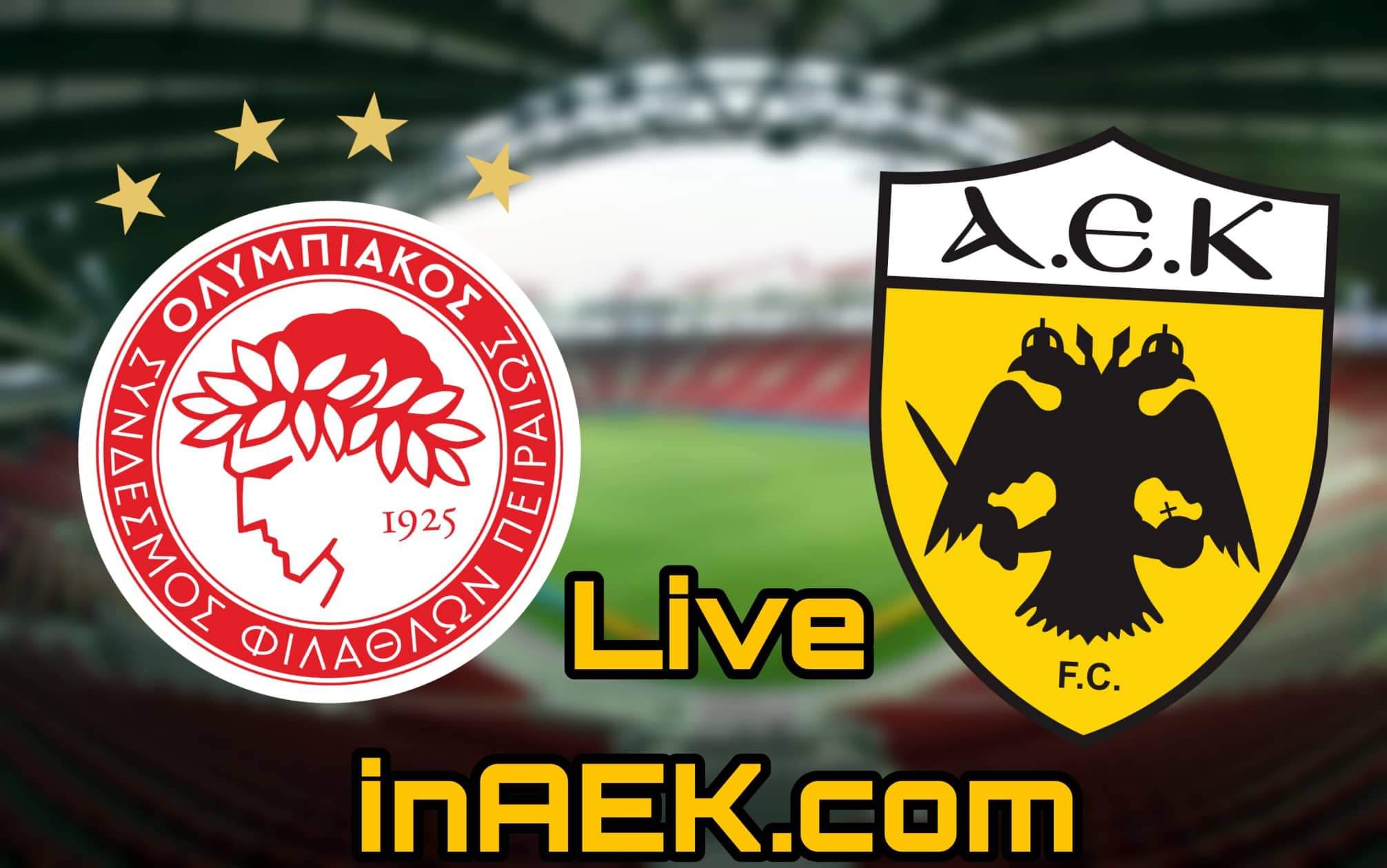 Ολυμπιακός-ΑΕΚ LIVE