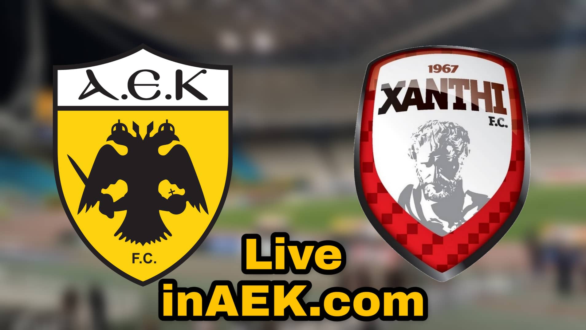 ΑΕΚ-Ξάνθη LIVE